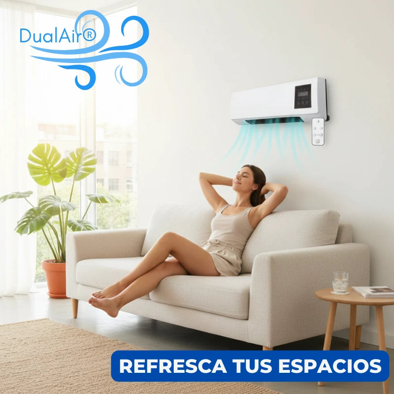 DualAir® - Clima Perfecto en un Solo Equipo